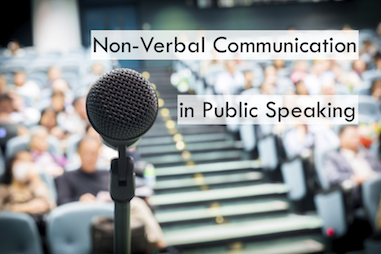 Non-Verbal Communication in Public Speaking