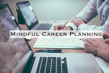 Mindful Career Planning
